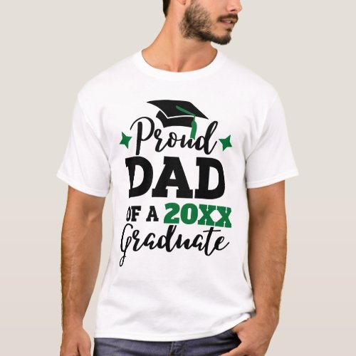 Proud Dad of 2022 graduate black green cap tassel T_Shirt