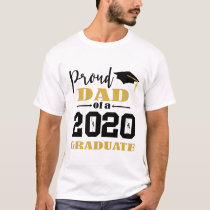 Proud Dad of a 2020 Graduate T-Shirt Proud Dad of a 2020 Graduate T-Shirt