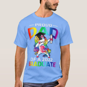 Proud Dad Of A 2022 Graduate Unicorn Dabbing  T-Shirt
