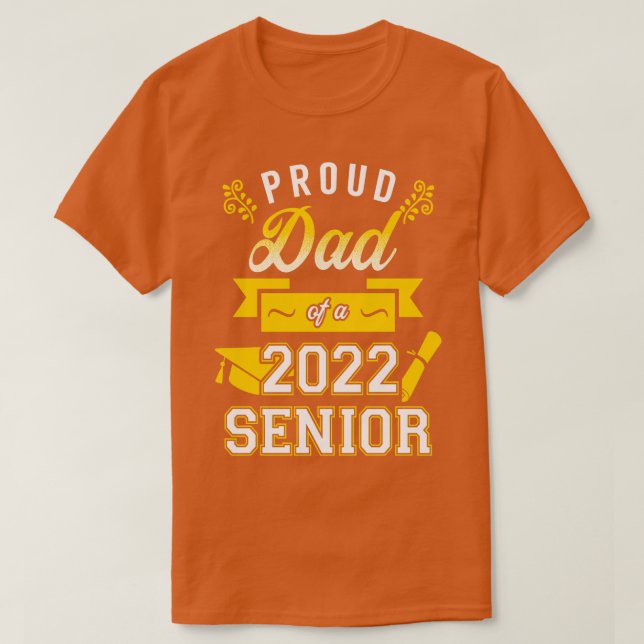 Proud Dad of a 2022 Senior 5 T-Shirt (Design Front)
