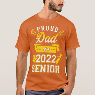 Proud Dad of a 2022 Senior 5 T-Shirt