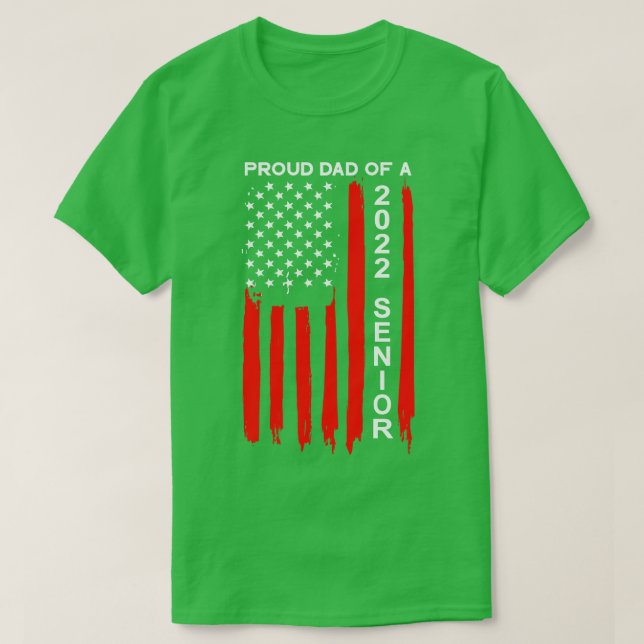 Proud Dad of a 2022 Senior 9 T-Shirt (Design Front)