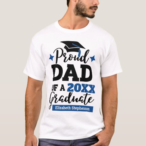 Proud Dad of a 2023 graduate black blue cap name T_Shirt