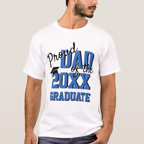 Proud DAD of a 2024 Graduate Blue Black T_Shirt