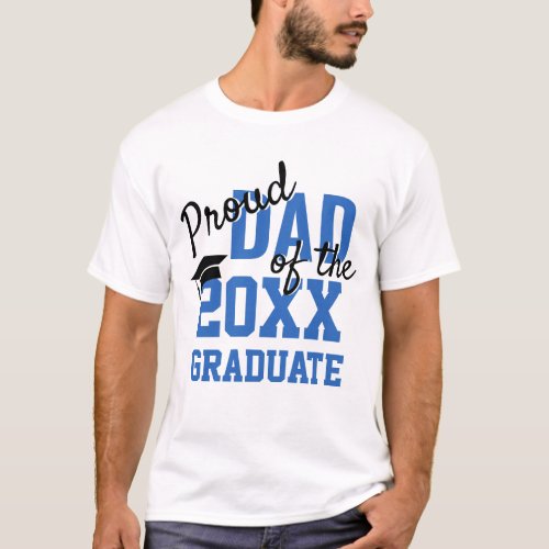 Proud DAD of a 2024 Graduate Blue Black T_Shirt