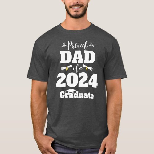 Proud Dad Of A 2024 Graduate Class Of 2024 T_Shirt