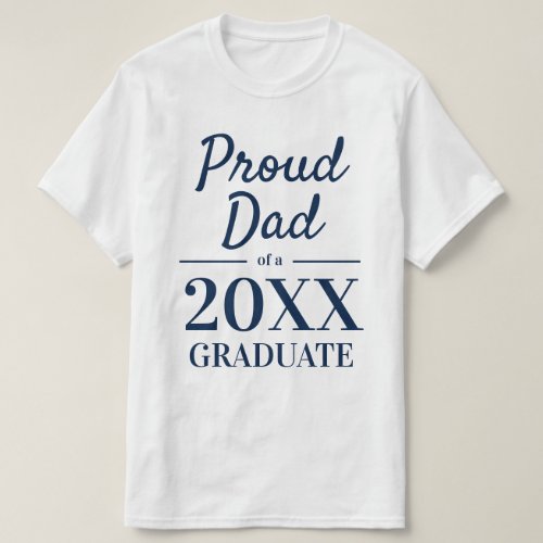 Proud dad of a 2024 graduate elegant typography T_Shirt