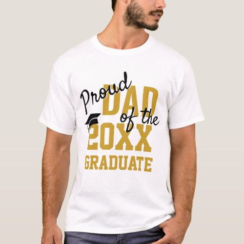 Proud DAD of a 2024 Graduate Golden Black T_Shirt