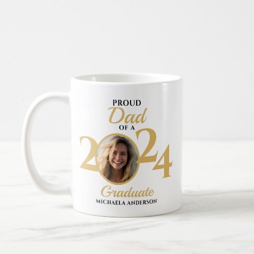 Proud Dad of a 2024 Graduate Photo  Name Coffee Mug