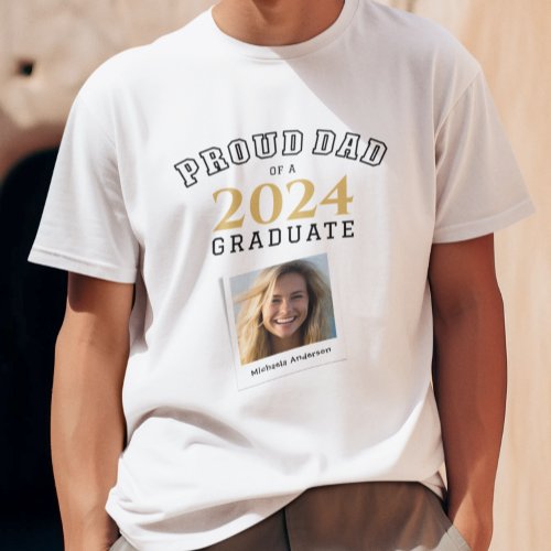 Proud Dad Of A 2024 Graduate Photo  Name T_Shirt
