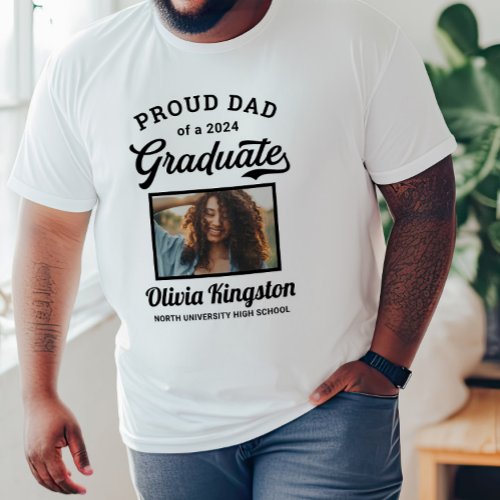 Proud Dad of a 2024 Graduate White Custom Photo T_Shirt