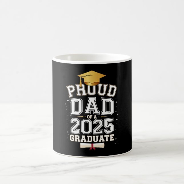 Proud Dad Of A 2025 Graduate Family Graduation Coffee Mug (Center)
