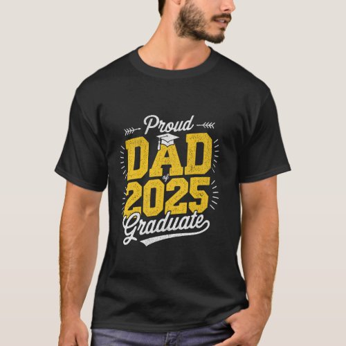 Proud Dad of A 2025 Graduate graduation announceme T-Shirt