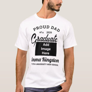 Proud Dad of a 2026 Graduate White Custom Photo T-Shirt