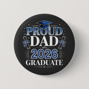 Proud Dad of a 2026 Graduation Fathers Day Button