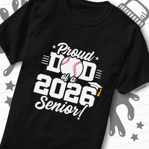 Proud Dad of a 2026 Senior Baseball Graduation T-Shirt