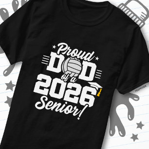 Proud Dad of a 2026 Senior Volleyball Graduation T-Shirt