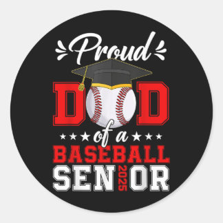Proud Dad Of A Baseball Senior 2025 Cl Of 2025 Gra Classic Round Sticker