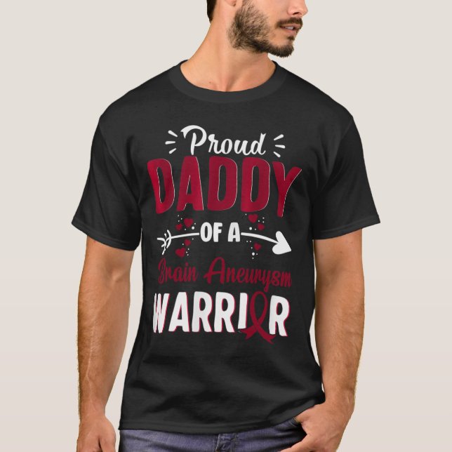 Proud Dad Of A Brain Aneurysm Warrior Month Burgun T-Shirt (Front)