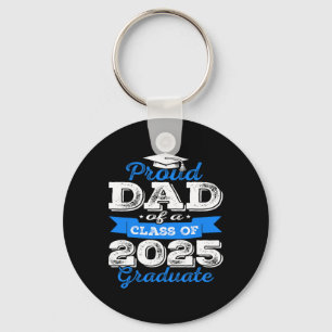 Proud Dad Of A Cl Of 2025 Graduate Senior Graduati Keychain