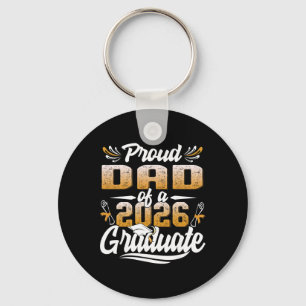 Proud Dad Of A Cl Of 2026 Graduate Senior Graduati Keychain