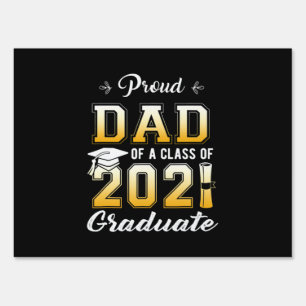 Proud Dad Of A Class Of 2021 Graduate School Sign