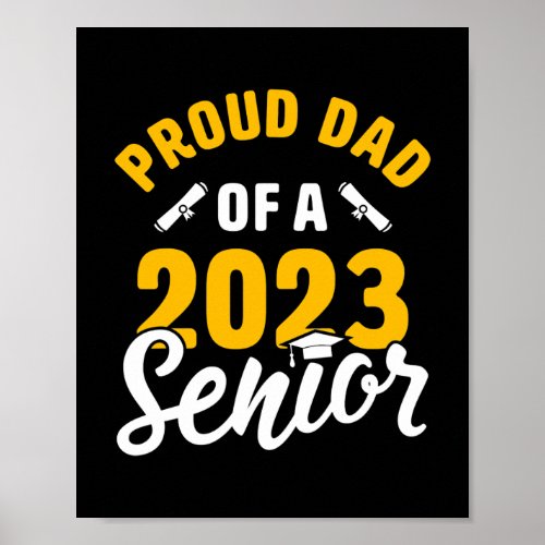 Proud Dad Of A Class of 2023 Graduate Senior Dad Poster