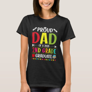 Proud Dad of a Class of 2026 2nd Grade Graduate T-Shirt