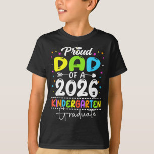 Proud dad of a class of 2026 kindergarten graduate T-Shirt