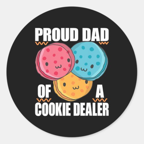 Proud Dad of a Cookie Dealer for Girls Scout Lover Classic Round Sticker