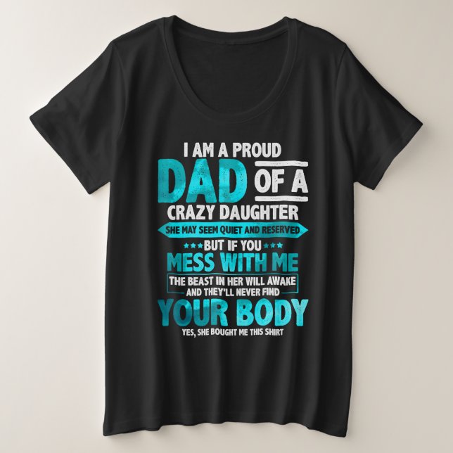 Proud Dad of a Crazy Daughter Father's Day Plus Size T-Shirt (Design Front)