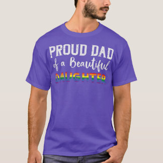Proud Dad Of A Daughter Gay Pride Ally LGBTQ Month T-Shirt