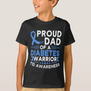 Proud Dad Of A Diabetes Warrior T1d Awareness Type T-Shirt