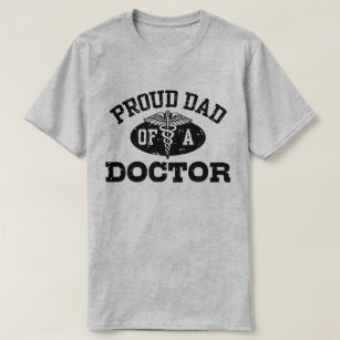 Proud Dad of a Doctor T-Shirt