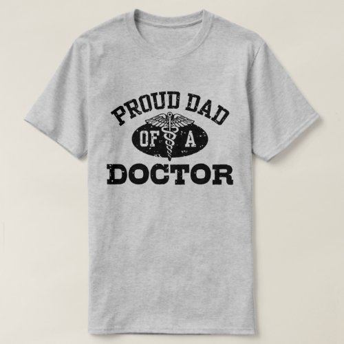 Proud Dad of a Doctor T_Shirt