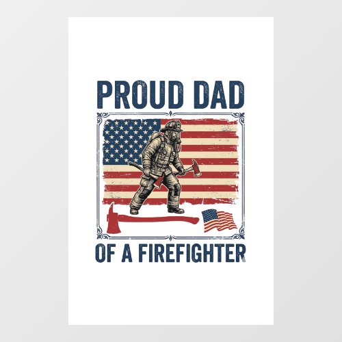 Proud Dad of a Firefighter Vintage Flag Vector_1 Window Cling