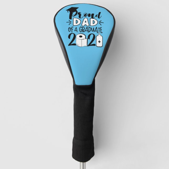 Proud Dad of a Graduate - 2021 Golf Head Cover (Front)