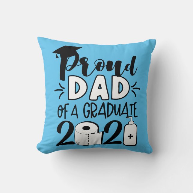 Proud Dad of a Graduate - 2021 Throw Pillow (Front)