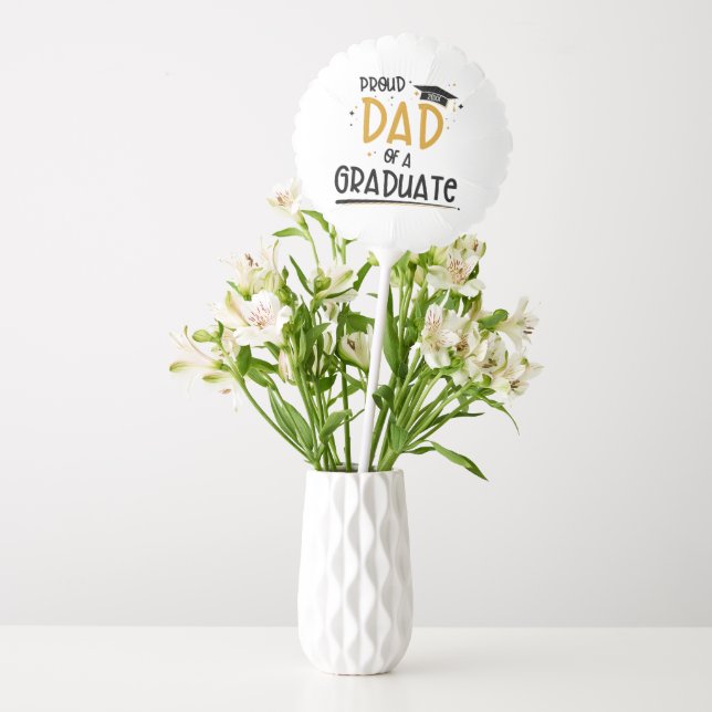 Proud Dad of a Graduate Balloon (Vase)
