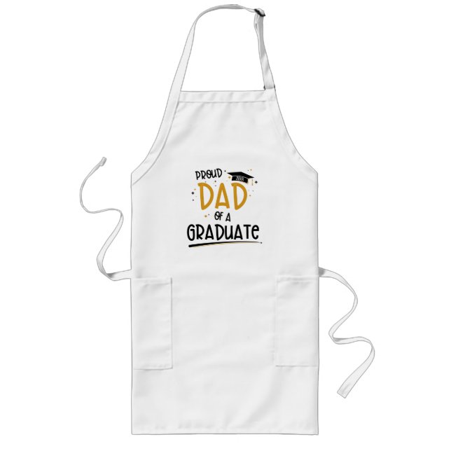 Proud Dad of a Graduate Long Apron (Front)