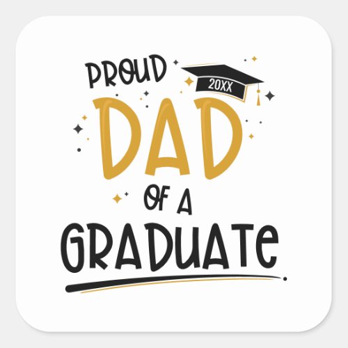 Proud Dad of a Graduate Square Sticker