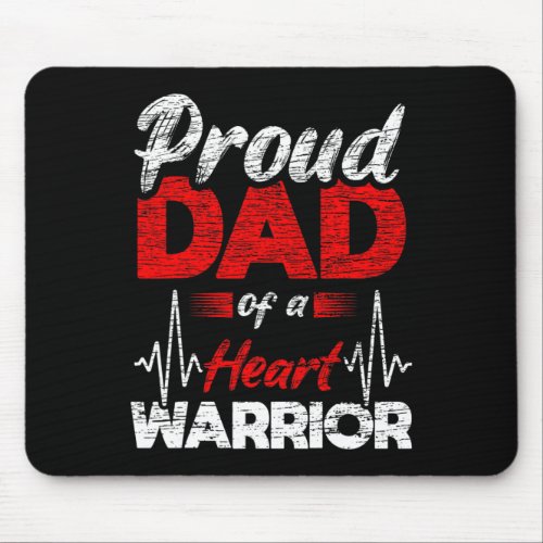 Proud Dad Of A Heart Warrior Coronary Heart Diseas Mouse Pad