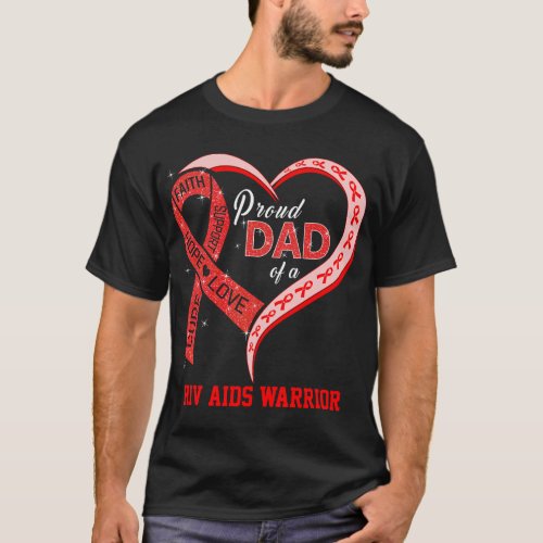 Proud Dad Of A Hiv Aids Warrior T_Shirt