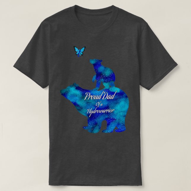 Proud Dad of a hydrowarrior hydrocephalus nebula b T-Shirt (Design Front)