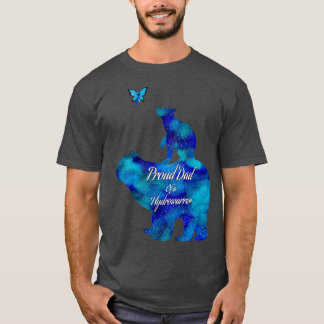 Proud Dad of a hydrowarrior hydrocephalus nebula b T-Shirt