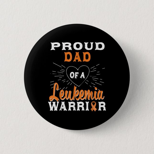 Proud Dad Of A Leukemia Warrior Awareness  Button (Front)