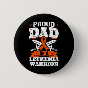 Proud Dad Of A Leukemia Warrior Daddy Awareness Bl Button