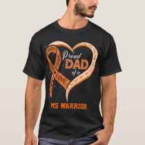 Proud Dad Of A Multiple Sclerosis Warrior T-Shirt