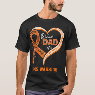 Proud Dad Of A Multiple Sclerosis Warrior T-Shirt