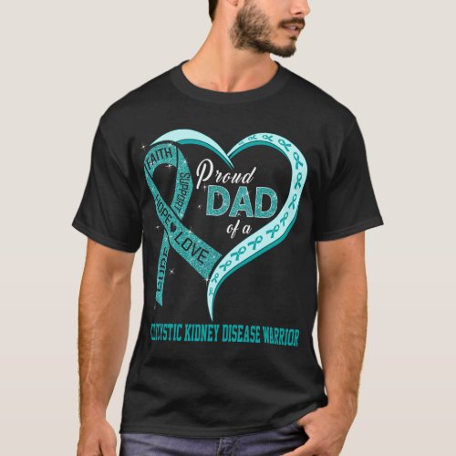 Proud Dad Of A Polycystic Kidney Disease Warrior T_Shirt